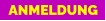 ANMELDUNG
