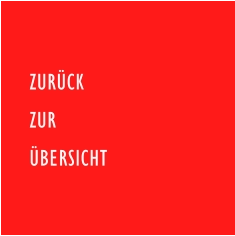 ZURÜCK ZUR  ÜBERSICHT