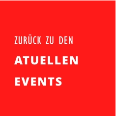 ZURÜCK ZU DEN ATUELLEN EVENTS