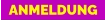 ANMELDUNG