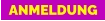 ANMELDUNG