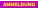 ANMELDUNG